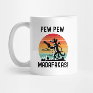 Pew Pew Madafakas Mug